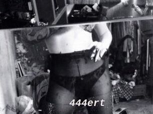 444ert