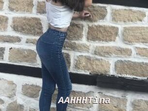 AAHHHTina