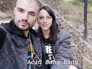 Acid_Bang_Bang