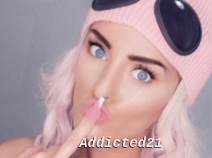 Addicted21