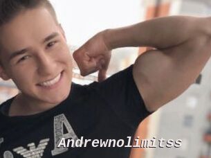 Andrewnolimitss