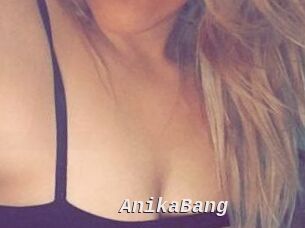 AnikaBang
