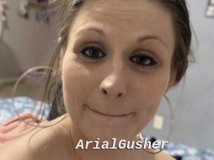 ArialGusher
