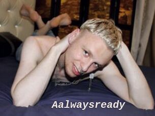 Aalwaysready