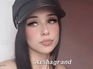 Aishagrand