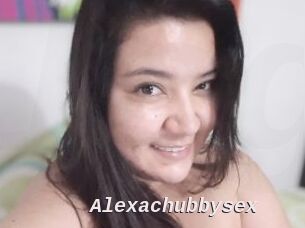 Alexachubbysex