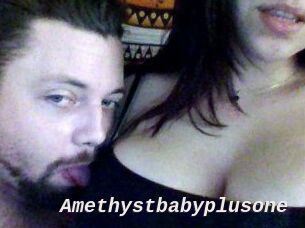 Amethystbabyplusone