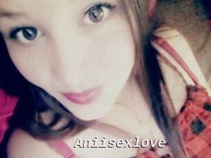 Aniisexlove