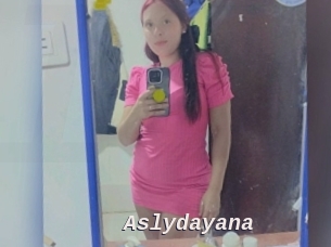 Aslydayana