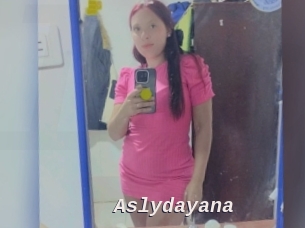 Aslydayana