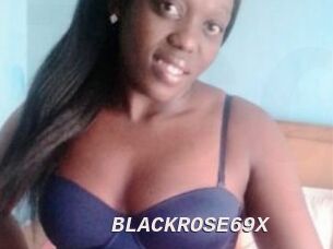 BLACKROSE69X