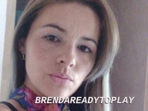 BRENDAREADYTOPLAY