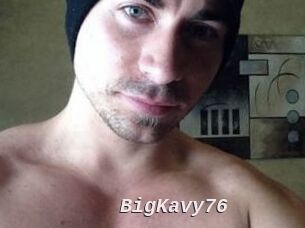 BigKavy76