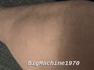 BigMachine1970