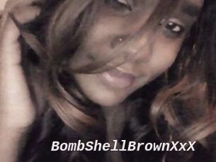 BombShellBrownXxX
