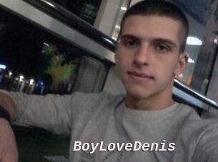BoyLoveDenis