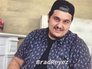 BradReyez