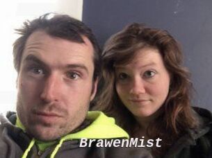 BrawenMist