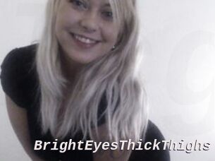BrightEyesThickThighs