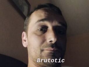 Brutotic