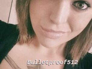 Bulletproof512