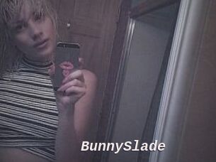 BunnySlade