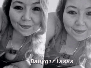 Babygirlssss