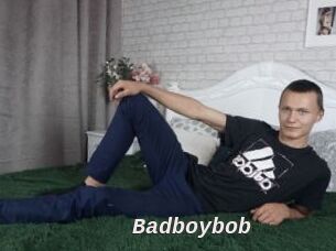 Badboybob