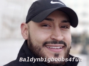 Baldynbigboobs4fun