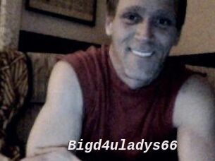 Bigd4uladys66
