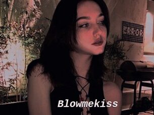 Blowmekiss