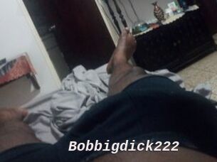 Bobbigdick222
