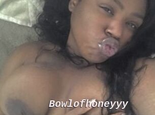 Bowlofhoneyyy