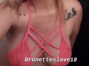 Brunetteslave18