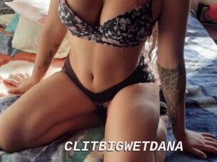 CLITBIGWETDANA