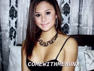 COMEWITHMEHUNx
