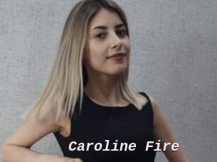 Caroline_Fire