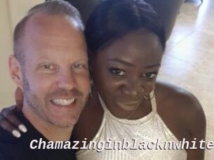 Chamazinginblacknwhite