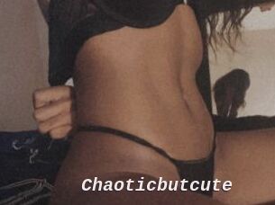 Chaoticbutcute