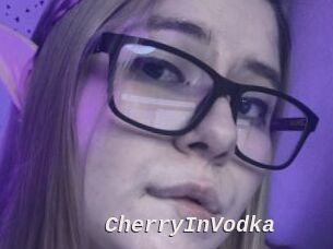 CherryInVodka