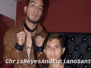 ChrisReyesAndLucianoSantos