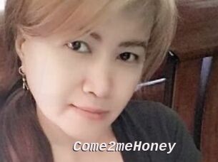 Come2meHoney