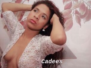 Cadees