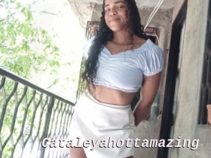 Cataleyahottamazing