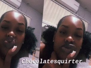 Chocolatesquirter