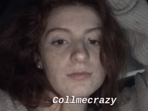 Collmecrazy