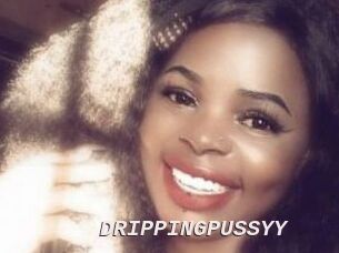 DRIPPINGPUSSYY