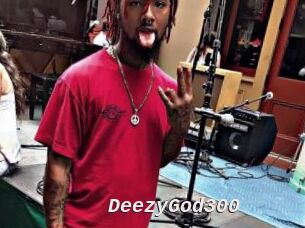 DeezyGod300