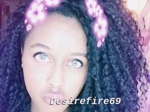 Desirefire69