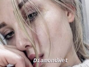 DiamondWet